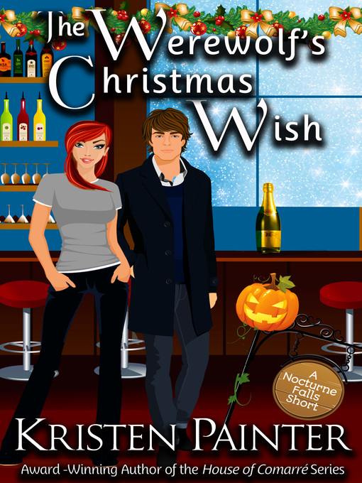 Title details for The Werewolf's Christmas Wish by Kristen Painter - Available